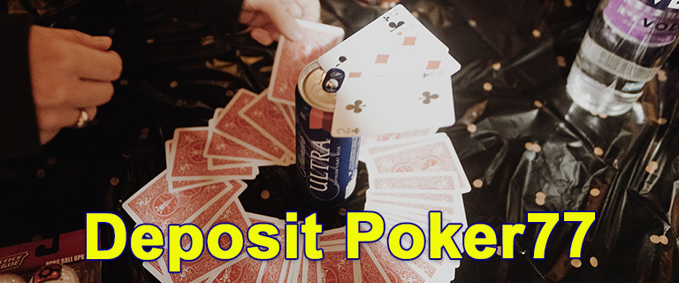 Deposit Poker77