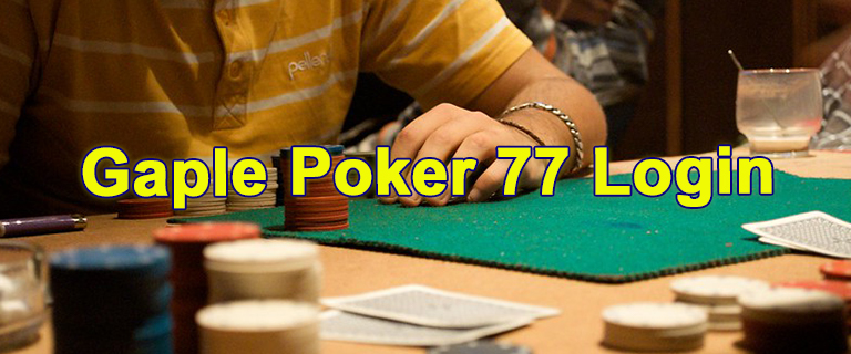 Gaple Poker 77 Login