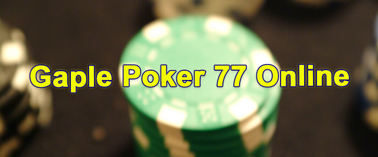 gaple poker 77 online