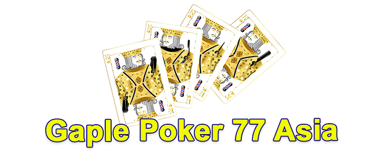 Gaple Poker 77 Asia